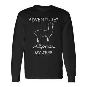 Adventure Alpaca My Jeep Road Trip Adventures Unisex Long Sleeve | Favorety AU