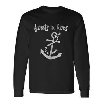 Boats N Hoes Funny Nautical Comedy Lake Ocean Unisex Long Sleeve | Favorety