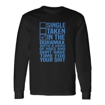 In The Duramax With A Gang Unisex Long Sleeve | Favorety AU