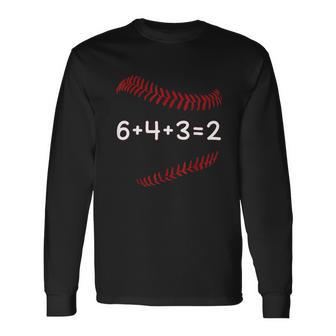 Funny Baseball Gift 6 4 3 2 Baseball Double Play Unisex Long Sleeve | Favorety