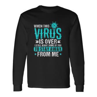 Funny Humor Social Distancing Away From Me Unisex Long Sleeve | Favorety UK