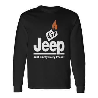 Jeep - Just Empty Every Pocket 1 Unisex Long Sleeve | Favorety