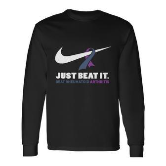 Just Beat It Beat Rheumatoid Arthritis Unisex Long Sleeve | Favorety DE