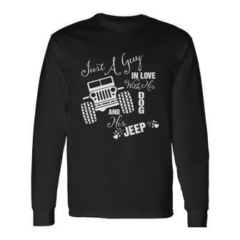 Just A Guy In Love With His Dog And His Jeep Unisex Long Sleeve | Favorety DE