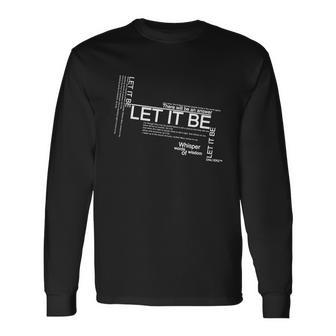 Let It Be Lyrics Art Unisex Long Sleeve | Favorety CA