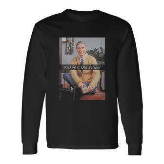 Mister Rogers Kickin It Old School Official Fitted T-Shirt Unisex Long Sleeve | Favorety UK