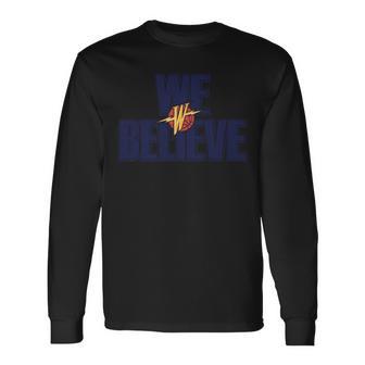 Official Warriors We Believe Unisex Long Sleeve | Favorety