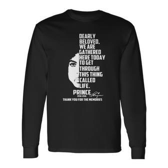 Prince Dearly Beloved We Are Gathered Here Today Unisex Long Sleeve | Favorety AU