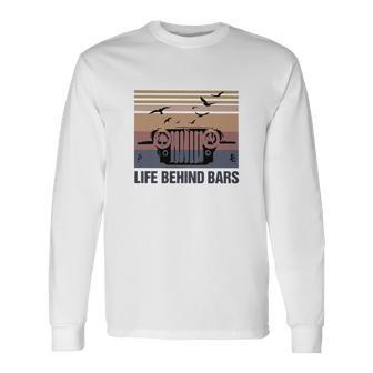 Vintage Jeep Life Behind Bars Shirt Unisex Long Sleeve | Favorety UK