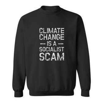 Anti Climate Change Anti Socialism Climate Change Sweatshirt | Favorety DE