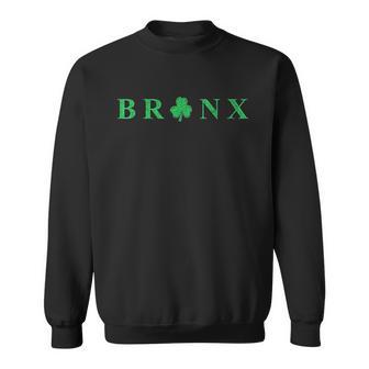 Bronx New York St Patricks Day Irish Shamrock Sweatshirt | Favorety