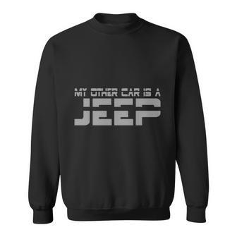 My Other Car Is A Jeep Mens Sweatshirt | Favorety AU