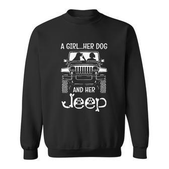 A Girl Her Dog And Her Jeep Sweatshirt | Favorety AU