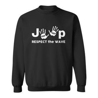 Jeep Respect The Wave Sweatshirt | Favorety AU