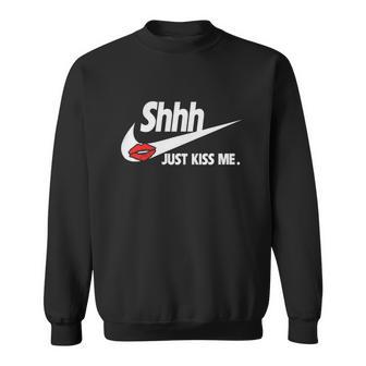 Just Kiss Me-Shhh Sweatshirt | Favorety CA