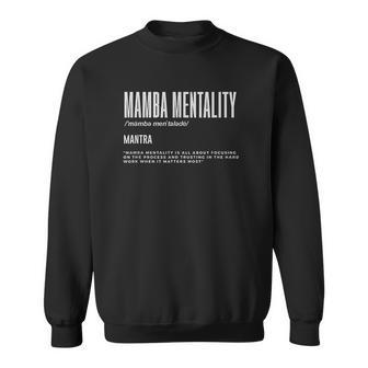 Mamba Mentality Motivational Quote Inspirational Definition Sweatshirt | Favorety