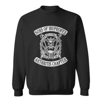 Sons Of Ibuprofen Arthritis Chapter Funny Old Biker Sweatshirt | Favorety