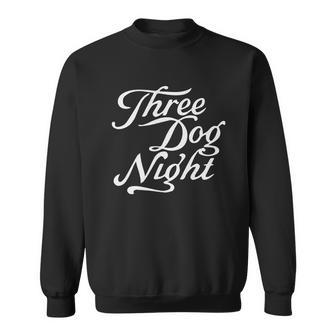 Three Dog Nights Sweatshirt | Favorety UK