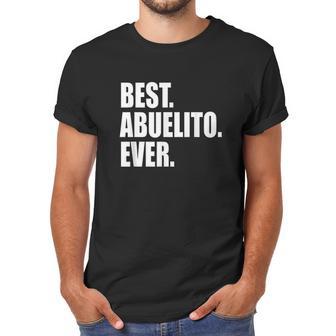 Best Abuelito Ever Spanish Grandpa Fathers Day Men T-Shirt | Favorety CA