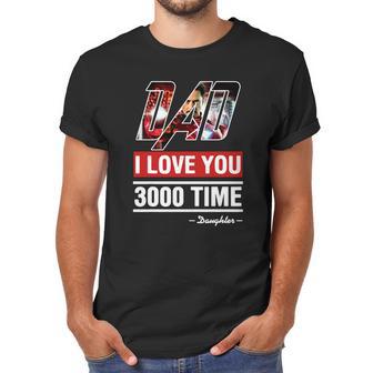 Dad I Love You 3000 Time Men T-Shirt | Favorety CA