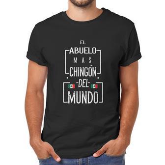 El Abuelo Mas Chingon Mexican Flag Chingon For Men Men T-Shirt | Favorety DE