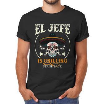 El Jefe Grilling Stand Back Funny Mexican Dad Playera Men T-Shirt | Favorety CA