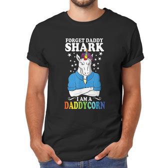 Forget Daddy Shark I Am A Daddycorn Unicorn Fathers Day Men T-Shirt | Favorety