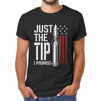 Just The Tip I Promise Bullet American Flag Gun Lover Gifts Graphic Design Printed Casual Daily Basic Men T-Shirt | Favorety