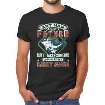 Any Man Can Be A Father But It Takes Someone Special To Be A Daddy Shark Men T-Shirt | Favorety UK