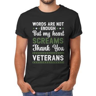 Words Are Not Enough But My Heart Screams Thank You Veterans Gift Graphic Design Printed Casual Daily Basic Men T-Shirt | Favorety