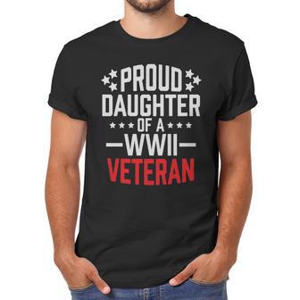 Proud Daughter Of A World War Ii Veteran T Shirt Military Men T-Shirt | Favorety AU