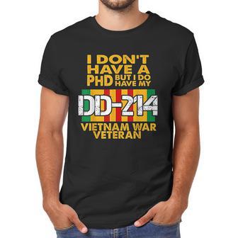 Vietnam Veteran Vietnam Veteran No Phd But Dd214 Men T-Shirt | Favorety CA