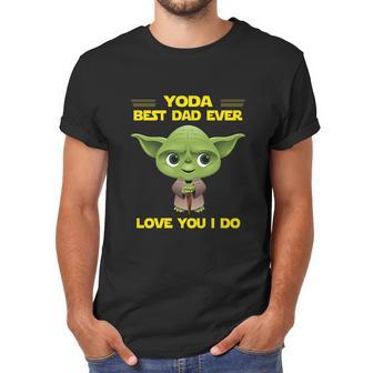 Yoda Best Dad Ever Love You I Do Men T-Shirt | Favorety