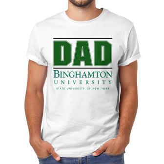 Binghamton University State University Of New York Proud Dad Parents Day Men T-Shirt | Favorety DE