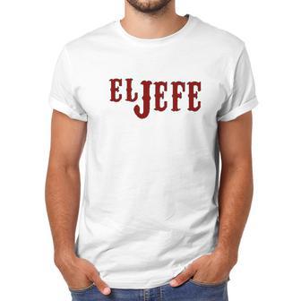 El Jefe The Boss In Spanish Funny Mexican Latino Gangsta Humor Chicano Fathers Day Men T-Shirt | Favorety DE