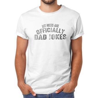 My Jokes Are Officially Dad Jokes Men Funny Dad Men T-Shirt | Favorety UK