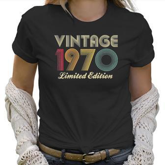 1970 50Th Birthday Gift Vintage Limited Edition Men Women Classic Women T-Shirt | Favorety AU