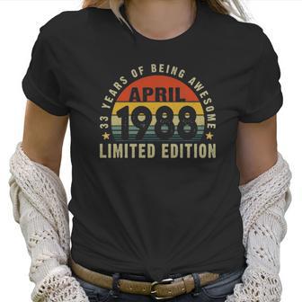 33 Years Old 33Rd Birthday Men Women Decorations April 1988 Ver2 Women T-Shirt | Favorety