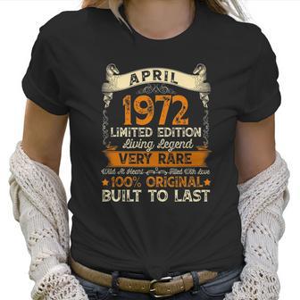 50 Years Old Gifts April 1972 Limited Eition 50Th Birthday Women T-Shirt | Favorety AU