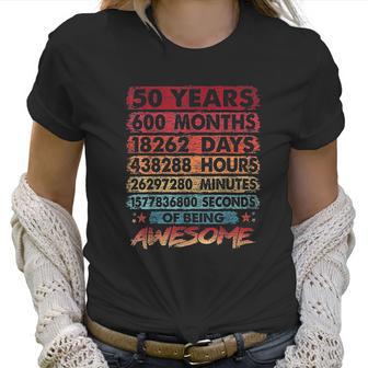 50Th Birthday 50 Years Old Vintage Retro 600 Months Birthday Women T-Shirt | Favorety