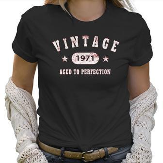 50Th Birthday Gift Vintage 1971 Aged To Perfection Women T-Shirt | Favorety AU