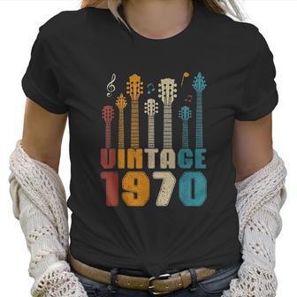 50Th Birthday Gifts Vintage 1970 Guitarist Guitar Lovers Women T-Shirt | Favorety