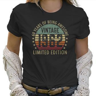 60 Years Gifts Old Vintage 1962 Limited Edition 60Th Birthday Women T-Shirt | Favorety UK