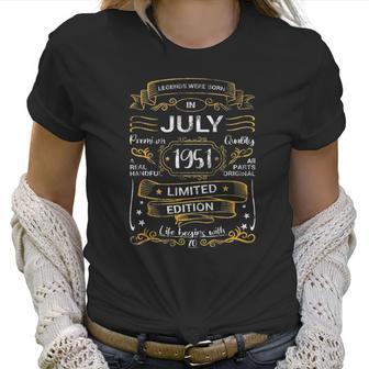 70Th Birthday Legends Were Born July 1951 70 Years Old Women T-Shirt | Favorety UK