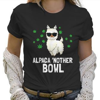 Alpaca Nother Bowl Funny Marijuana Cbd Weed Smoker Graphic Design Printed Casual Daily Basic Women T-Shirt | Favorety