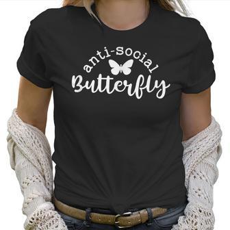 Anti-Social Butterfly Anti-Social Women T-Shirt | Favorety