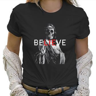 Antichrist Jesus Skull Believe Atheist Women T-Shirt | Favorety