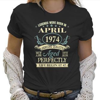 April 1974 47Th Birthday Gift 47 Years Old Men Women Women T-Shirt | Favorety