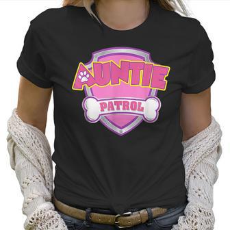 Auntie Patrol - Dog Mom Dad Funny Gift Birthday Party Women T-Shirt | Favorety DE