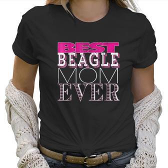 Best Beagle Mom Ever Beagle Dog Women T-Shirt | Favorety CA